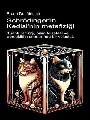 cover image of Schrödinger'in Kedisi'nin metafiziği.